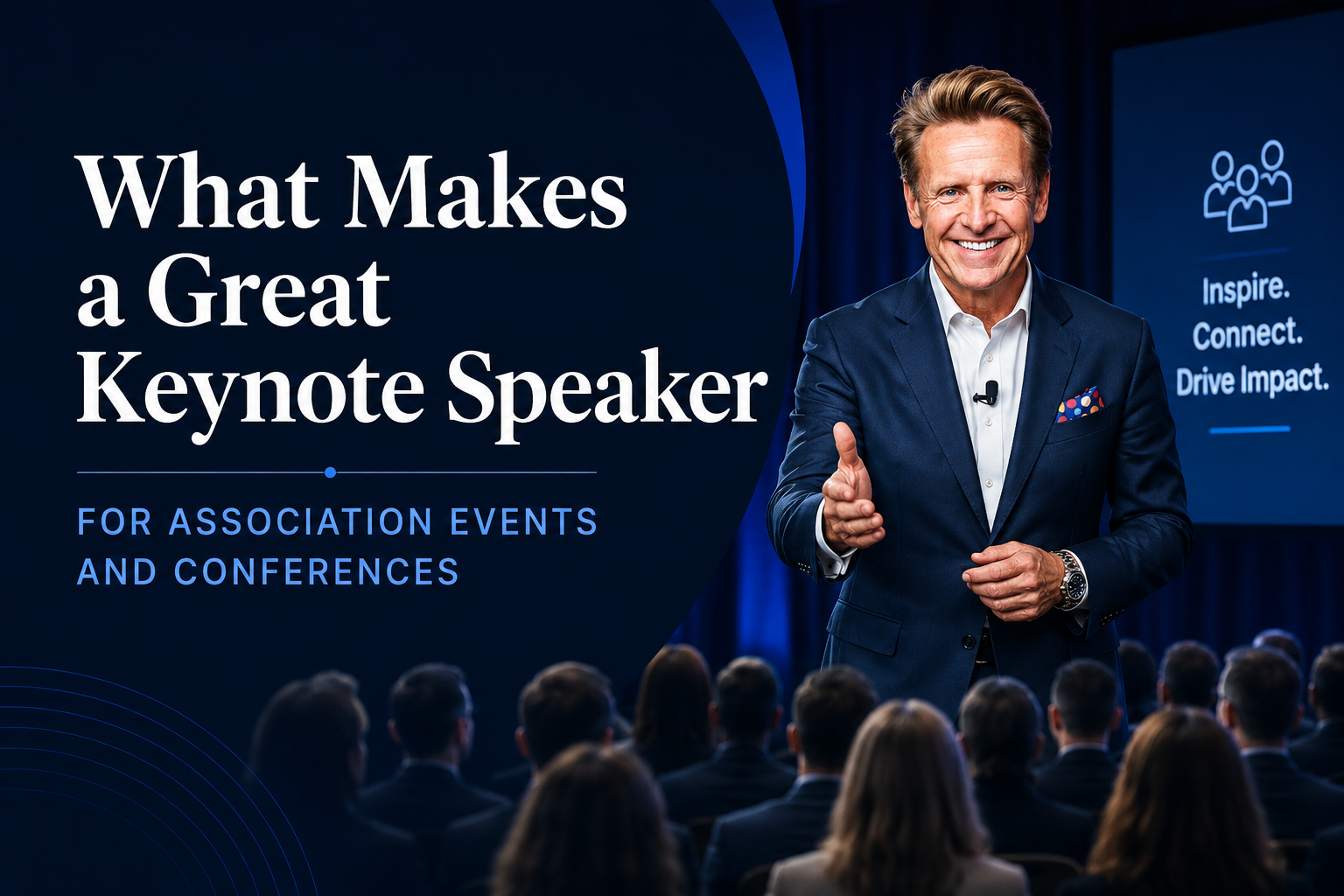 What Makes a Great Keynote Speaker for Association Events and Conferences