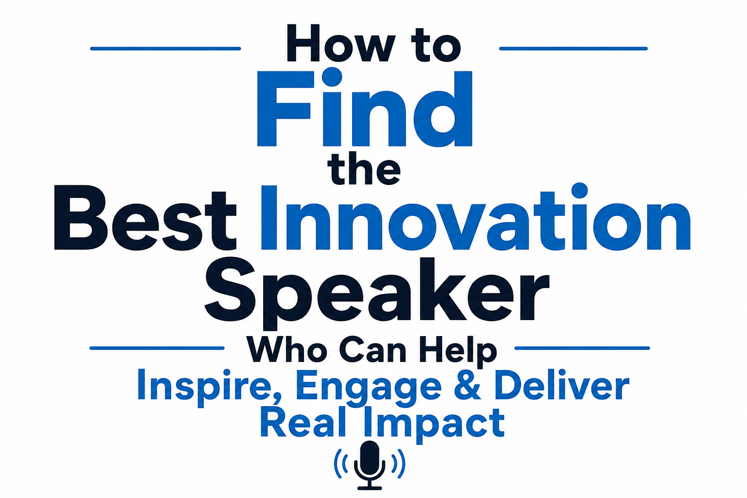 How to Find the Best Innovation Speaker